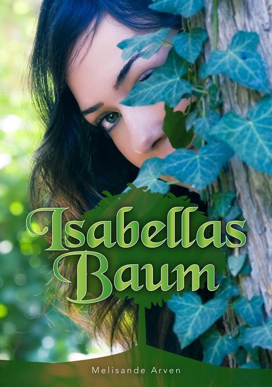 Isabellas Baum - Melisande Arven - ebook