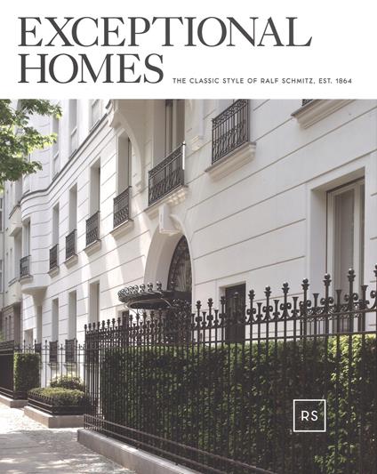 Exceptional homes. The classic style of Ralf Schmitz , Est. 1864. Ediz. inglese e tedesca - copertina