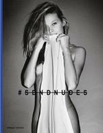 #Sendnudes. Ediz. illustrata