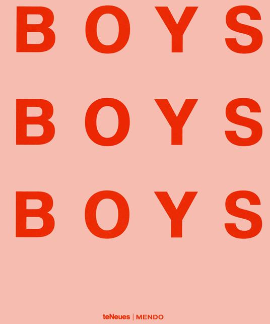 Boys! boys! boys! Ediz. illustrata - Mendo - copertina