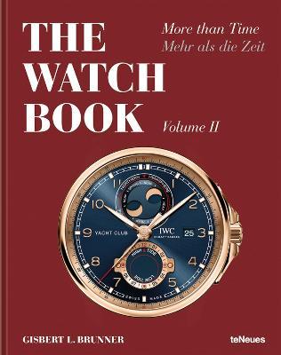 The Watch Book: More than Time Volume II - Gisbert L. Brunner - cover