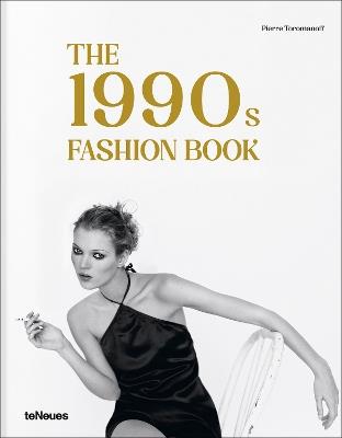 The 1990s Fashion Book - Agata Toromanoff,Pierre Toromanoff - cover