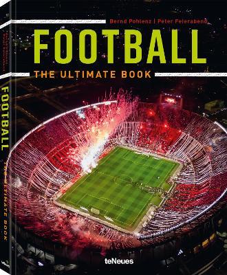 Football: The Ultimate Book - Peter Feierabend,Bernd Pohlenz - cover