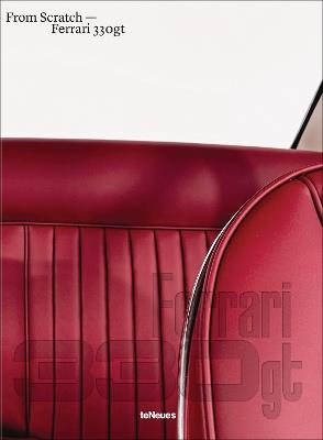 Ferrari 330GT: From Scratch - Beat Imwinkelried,Sven Germann,Charles Blunier - cover