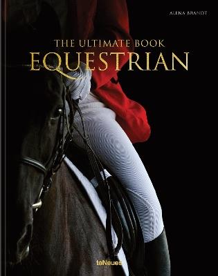 Equestrian: The Ultimate Book - Alena Brandt - cover