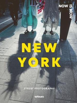 Now Is Now New York: Street Photography - cover