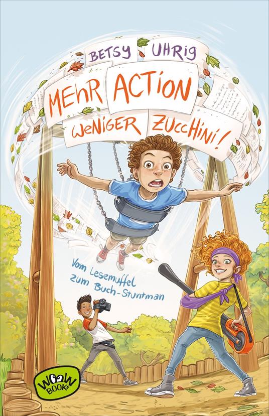 Mehr Action, weniger Zucchini - Betsy Uhrig,Timo Grubing,Susanne Seidita - ebook