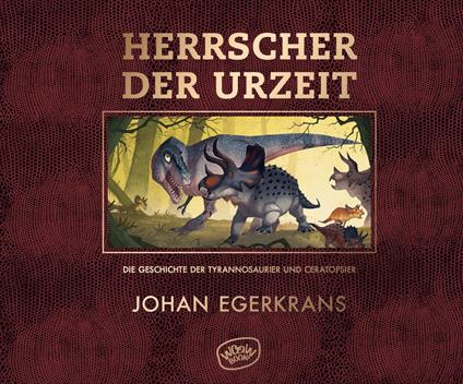 Herrscher der Urzeit - Johan Egerkrans,Maike Dörries - ebook