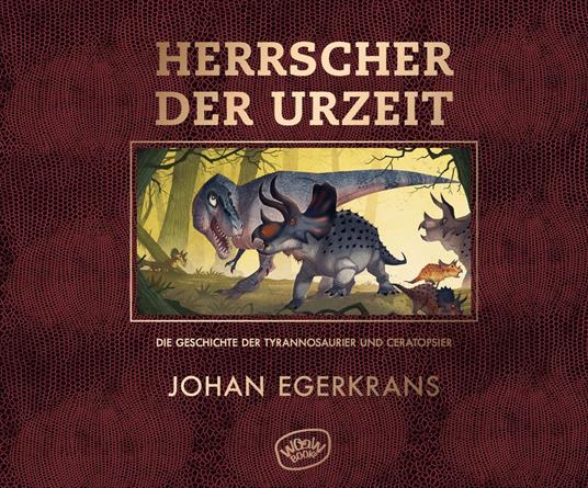 Herrscher der Urzeit - Johan Egerkrans,Maike Dörries - ebook