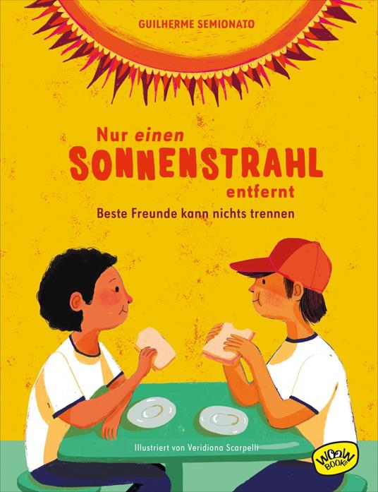 Nur einen Sonnenstrahl entfernt - Guilherme Semionato,Veridiana Scarpelli,Claudia Stein - ebook