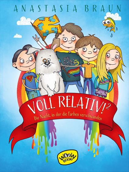 Voll relativ!² Die Nacht, in der die Farben verschwanden - Anastasia Braun - ebook