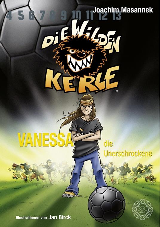 DWK Die Wilden Kerle - Vanessa, die Unerschrockene (Buch 3 der Bestsellerserie Die Wilden Fußballkerle) - Joachim Masannek,Jan Birck - ebook