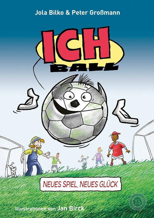 Ich. Ball - Peter Großmann,Jan Birck - ebook