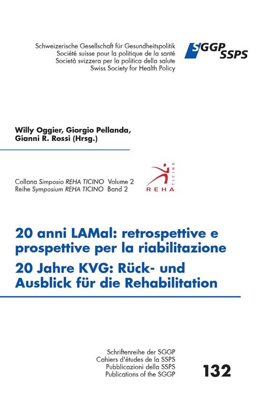 20 anni LAMal: retrospettive e prospettive per la riabilitazione - 20 Jahre KVG : Rück- und Ausblick für die Rehabilitation - Willy Oggier,Giorgio Pellanda,Gianni R. Rossi - ebook