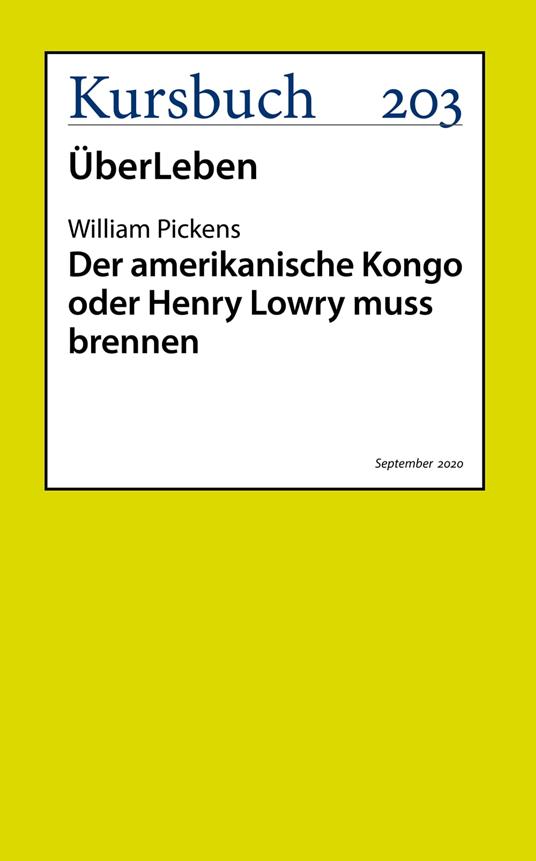 Der amerikanische Kongo oder Henry Lowry muss brennen