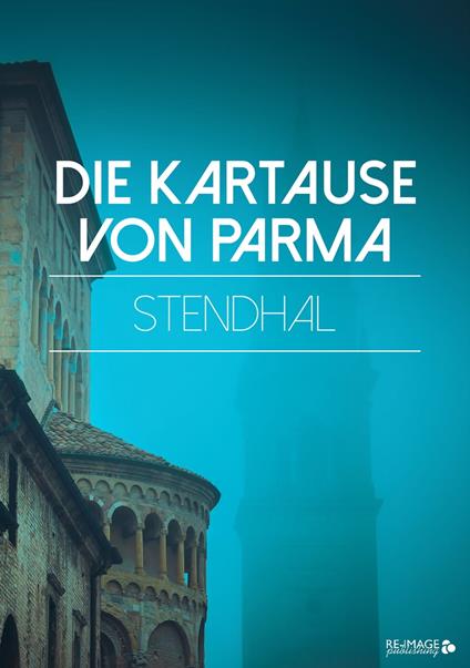 Die Kartause von Parma