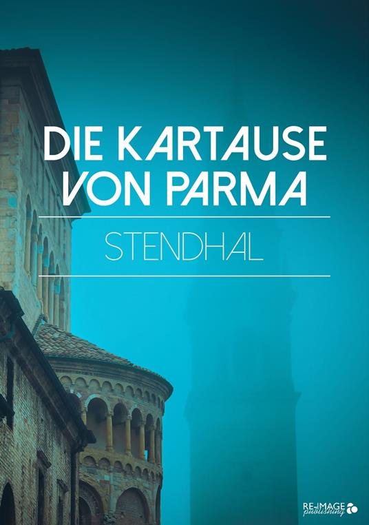 Die Kartause von Parma