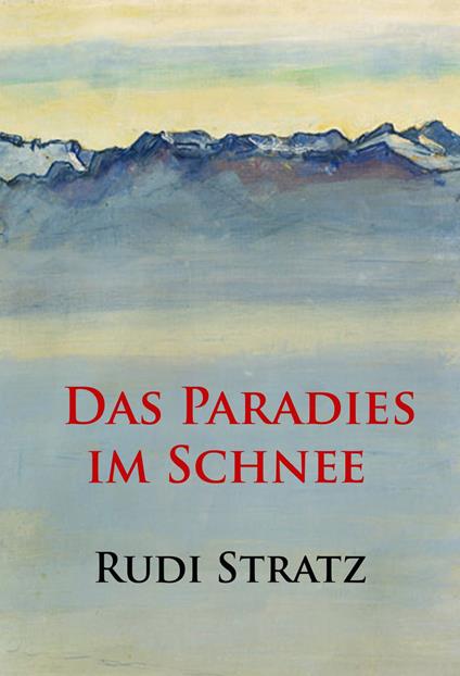 Das Paradies im Schnee
