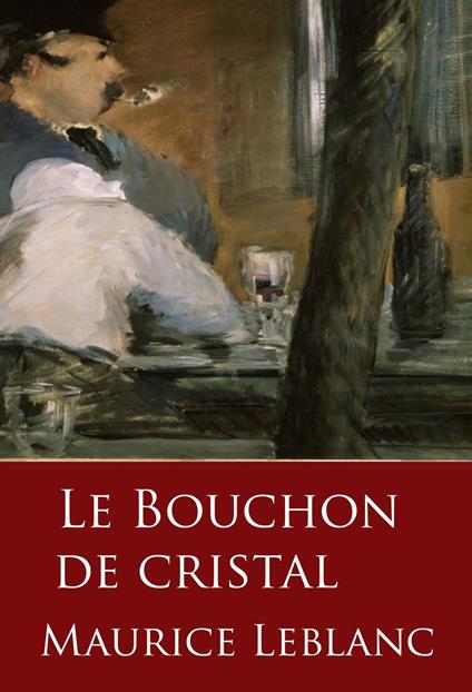 Le Bouchon de cristal