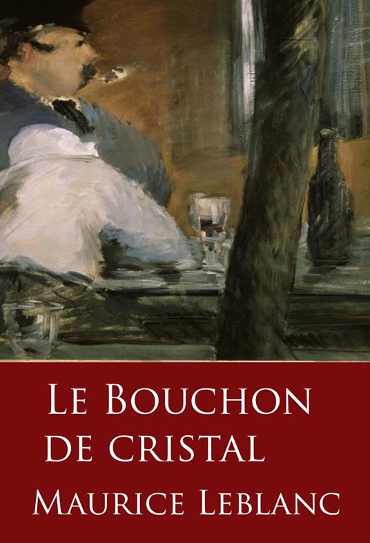 Le Bouchon de cristal