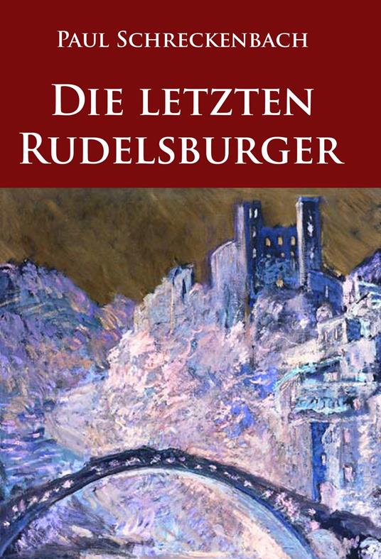 Die letzten Rudelsburger