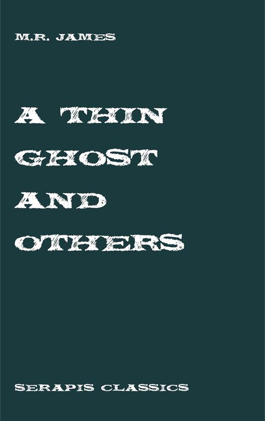 A Thin Ghost and Others - M. R. James - ebook