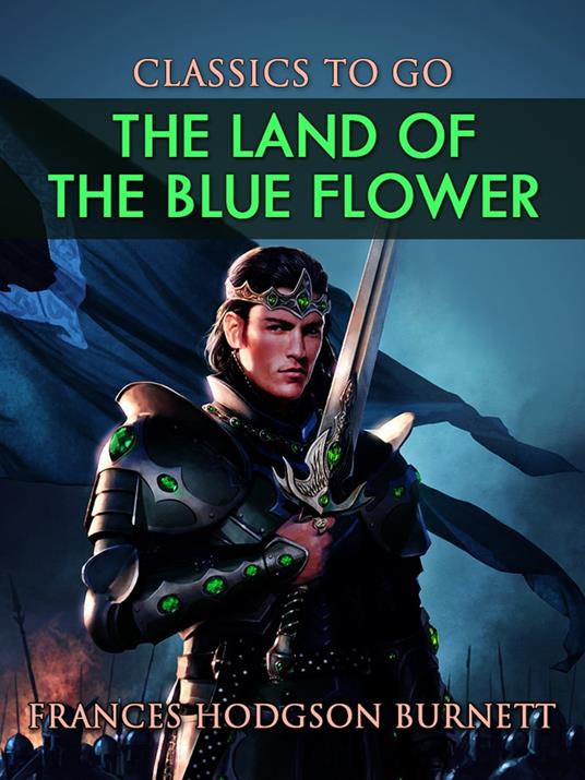 The Land of the Blue Flower