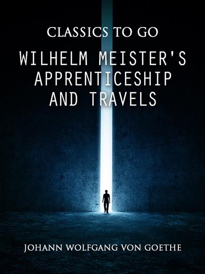 Wilhelm Meister's Apprenticeship and Travels