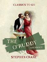 The O'Ruddy A Romance