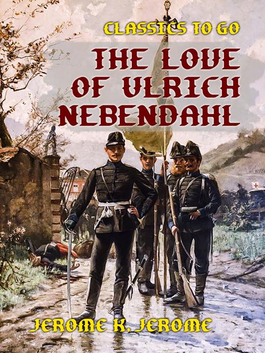 The Love of Ulrich Nebendahl