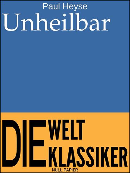 Unheilbar