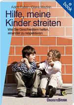 Hilfe, meine Kinder streiten