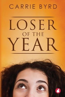 Loser of the Year - Carrie Byrd - cover