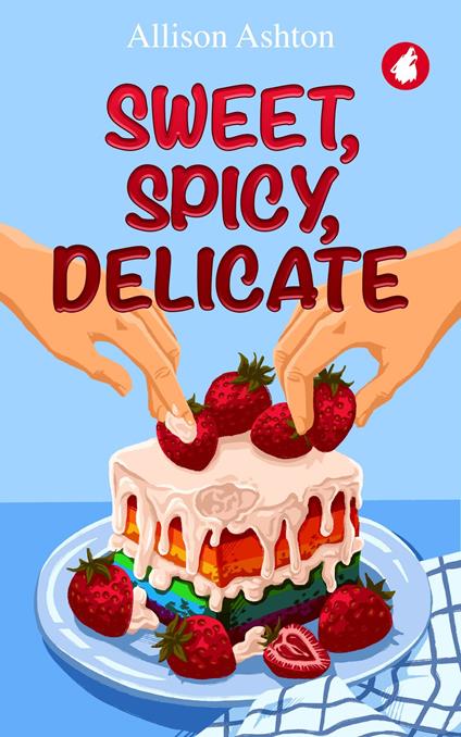 Sweet, Spicy, Delicate