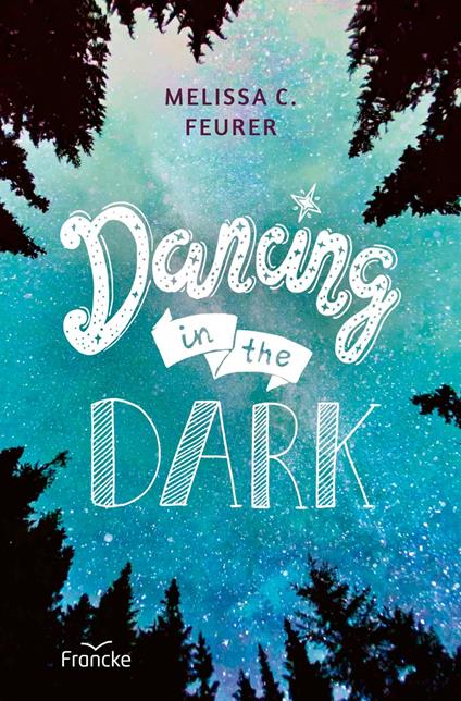 Dancing in the Dark - Melissa C. Feurer - ebook