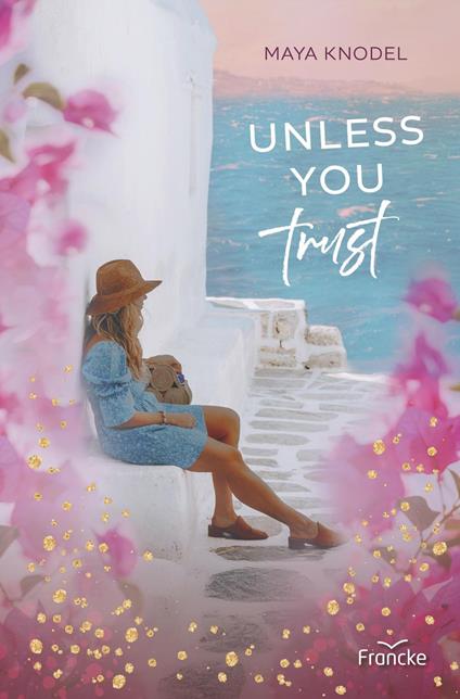 Unless you trust - Maya Knodel - ebook
