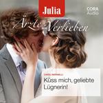 Küss mich, geliebte Lügnerin!