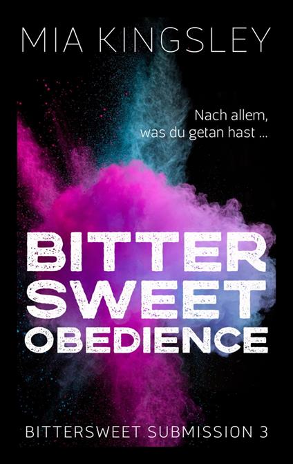Bittersweet Obedience