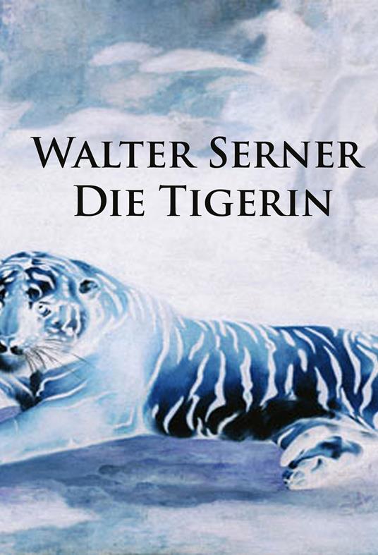 Die Tigerin