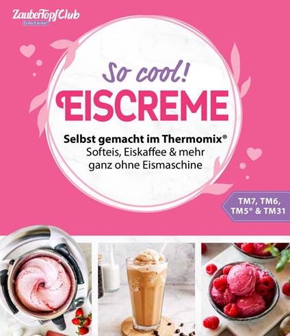 Zaubertopf Einfach lecker! EISCREME