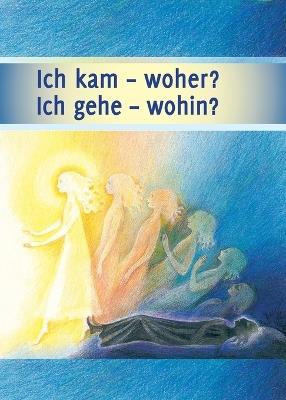 Ich kam - woher? Ich gehe - wohin? - Gabriele - cover