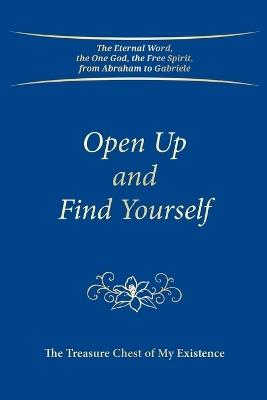 Open Up and Find Yourself: The Treasure Chest of My Existence - Gabriele - cover