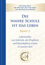 Die wahre Schule ist das Leben - Band 3