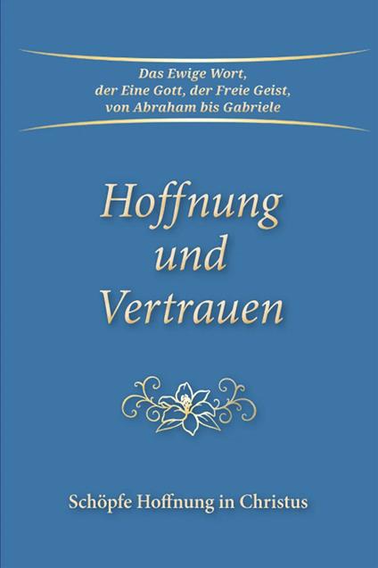 Hoffnung und Vertrauen