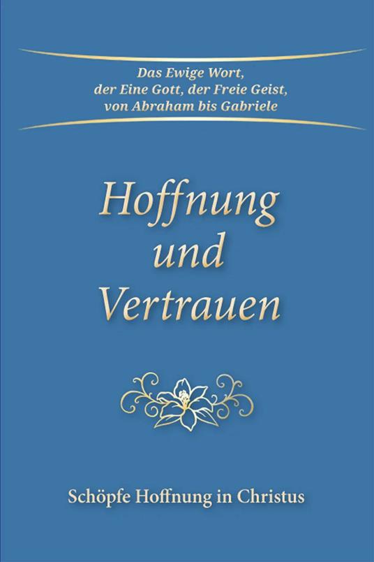 Hoffnung und Vertrauen