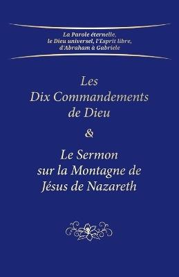 Les Dix Commandements de Dieu & Le Sermon sur la Montagne de J?sus de Nazareth - Gabriele - cover