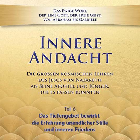 Innere Andacht - Teil 6