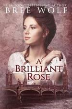 A Brilliant Rose: A Regency Romance