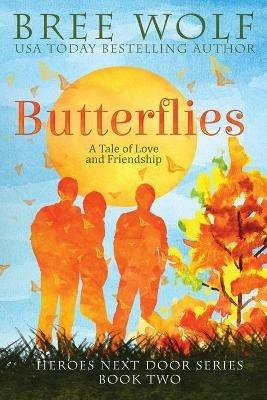 Butterflies: A Tale of Love and Friendship - Bree Wolf - cover
