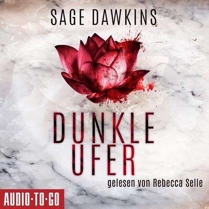 Dunkle Ufer (Ungekürzt)